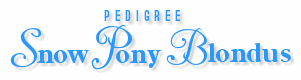 Pedigree - Snow Pony Blondus